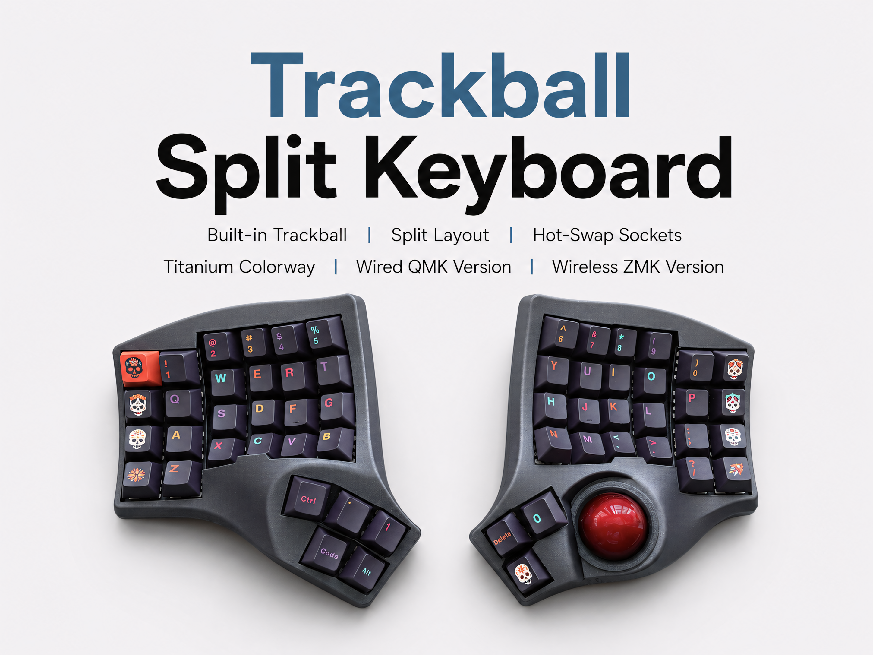 Trackball Split Keyboard — QMK VIA / Wireless ZMK, Hot-Swap MX